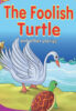 The Foolish Turtle