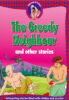 The Greedy Neighbour and other stories